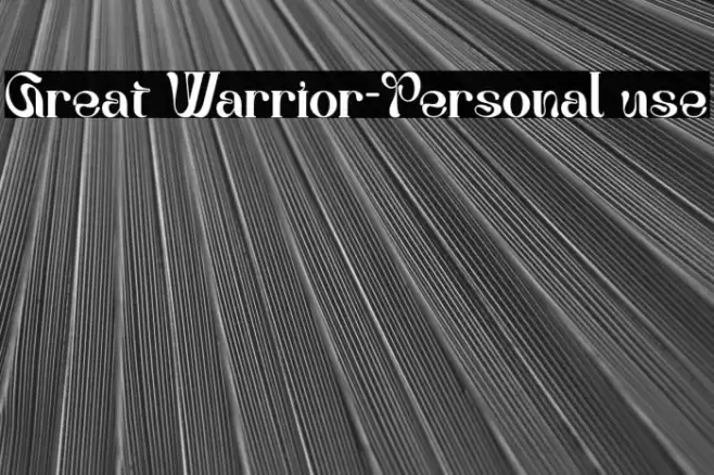 Great Warrior-Personal use خط examples