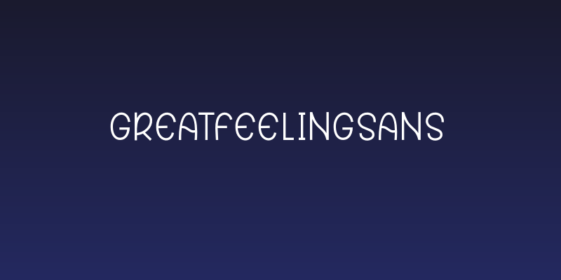 GreatFeelingSans Social Header