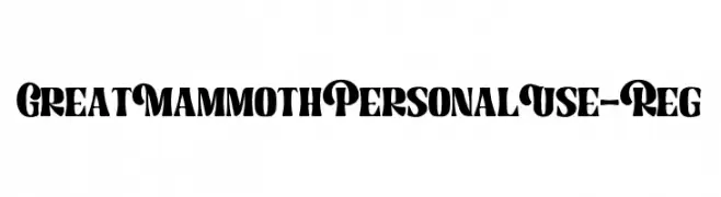 GreatMammothPersonalUse-Reg  Frei Schriftart Herunterladen