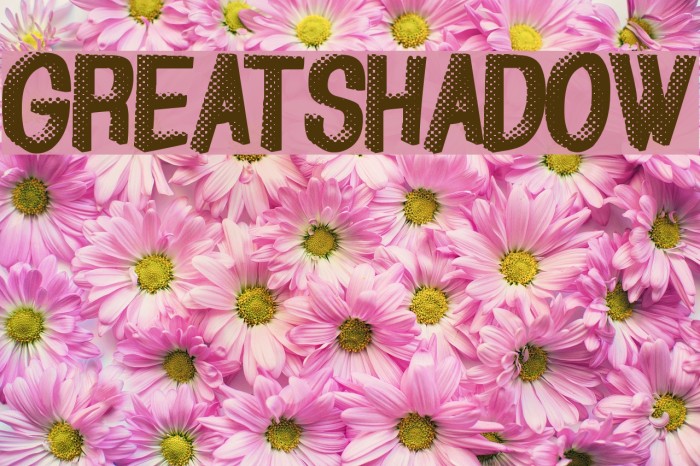 GreatShadow Font examples