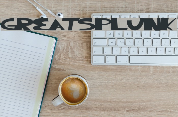 GreatSplunk Font examples