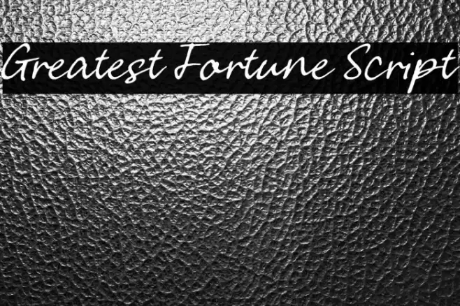 Greatest Fortune Script Font examples