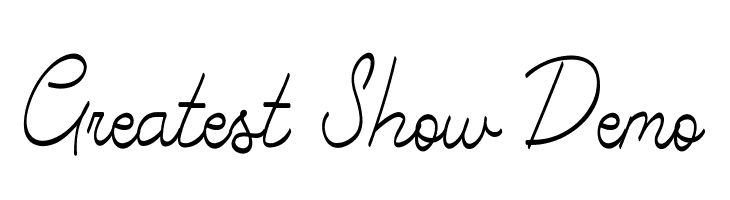 Greatest Show Demo  baixar fontes gratis