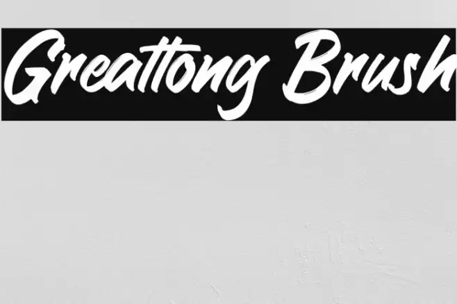Greattong Brush Шрифта examples