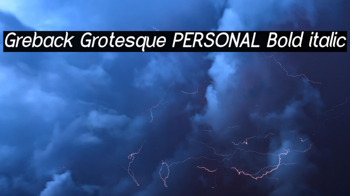 Greback Grotesque PERSONAL Bold italic Example 2