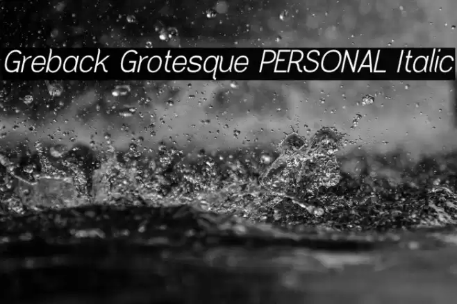 Greback Grotesque PERSONAL Italic Font examples