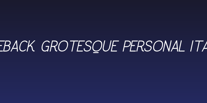 Greback Grotesque PERSONAL Italic Social Header