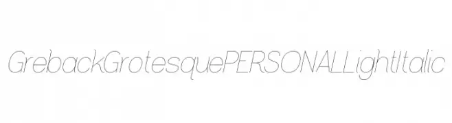 Greback Grotesque PERSONAL Light Italic  フリーフォントのダウンロード