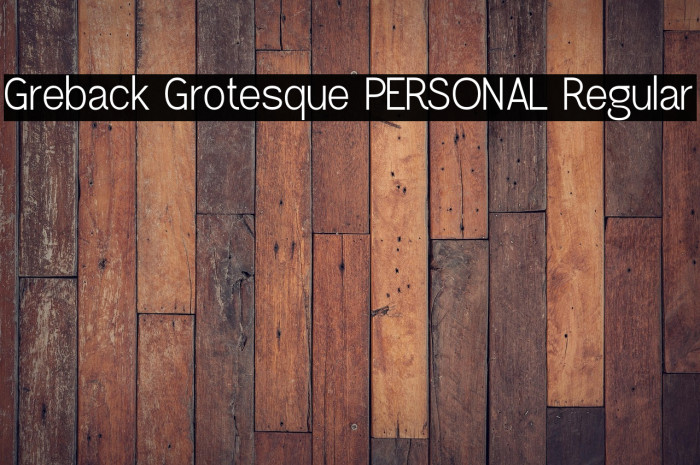 Greback Grotesque PERSONAL Regular Example 1