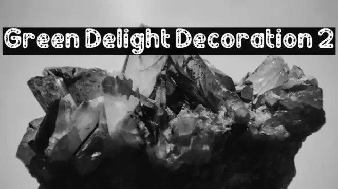 Green Delight Decoration 2 Caratteri examples