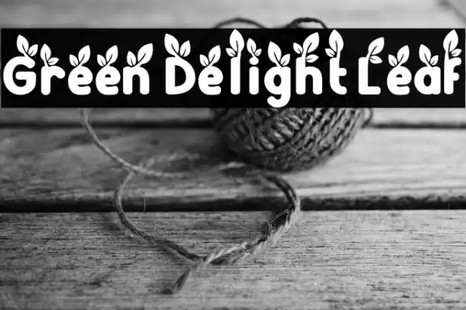 Green Delight Leaf خط examples