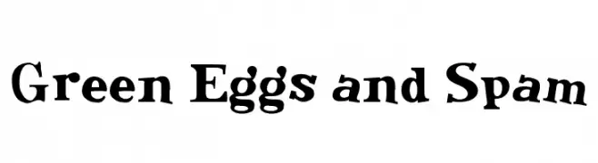Green Eggs and Spam  フリーフォントのダウンロード