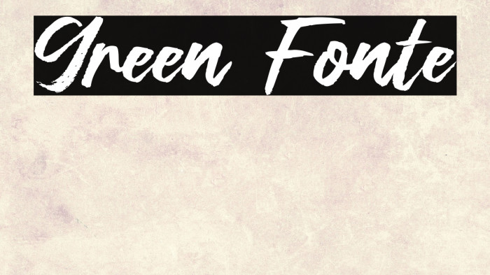 Green Fonte Example 3
