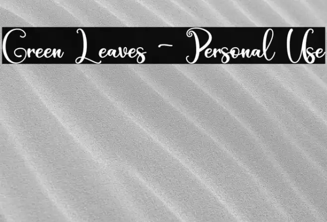 Green Leaves - Personal Use Font examples