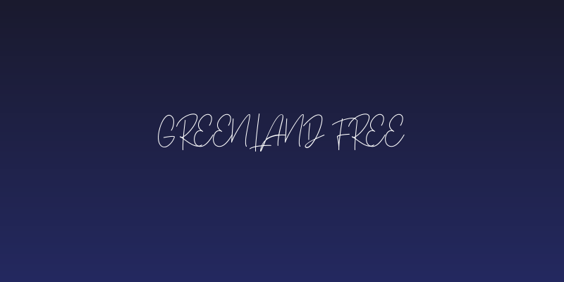 Greenland FREE Social Header
