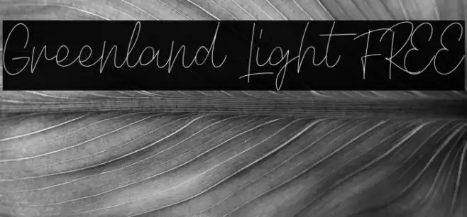 Greenland Light FREE Fonte examples