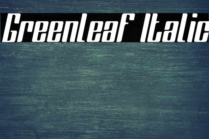 Greenleaf Italic Example 3