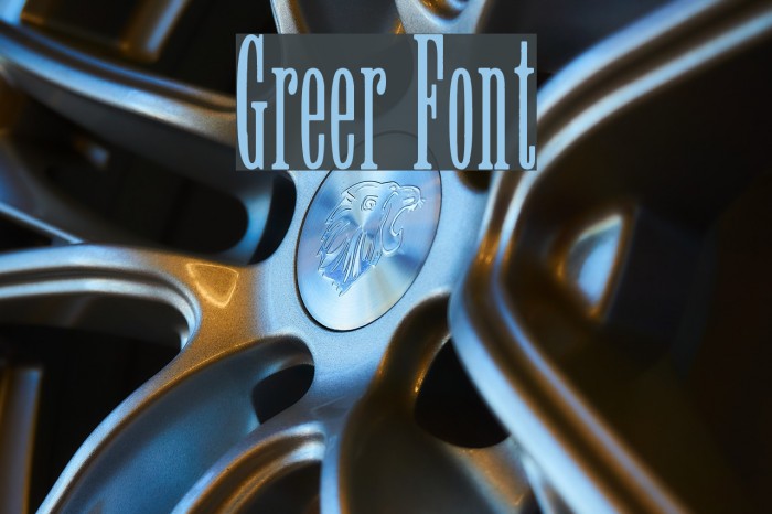 Greer Font examples
