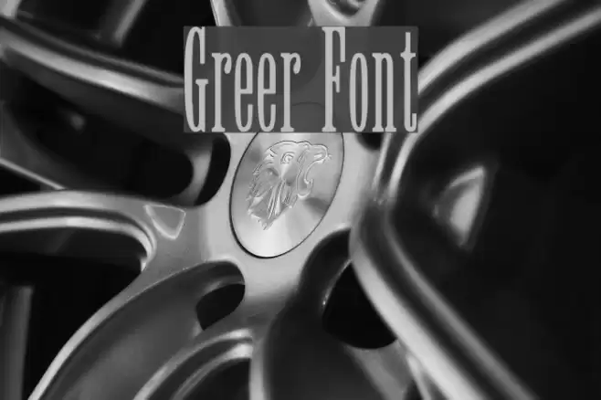 Greer Font examples