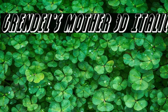 Grendel's Mother 3D Italic Example 2