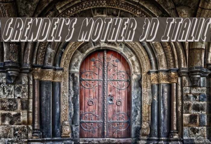 Grendel's Mother 3D Italic Font examples