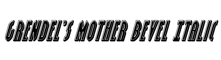 Grendel's Mother Bevel Italic  नि: शुल्क फ़ॉन्ट्स डाउनलोड