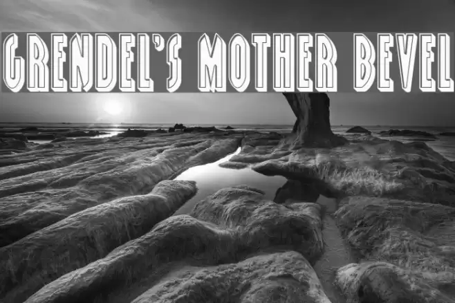 Grendel's Mother Bevel Font examples