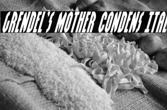 Grendel's Mother Condens Ital Font examples