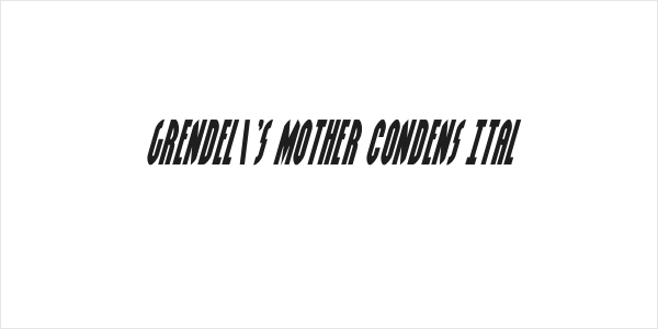 Grendel's Mother Condens Ital Logo
