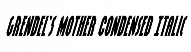 Grendel's Mother Condensed Italic  Fuentes Gratis Descargar