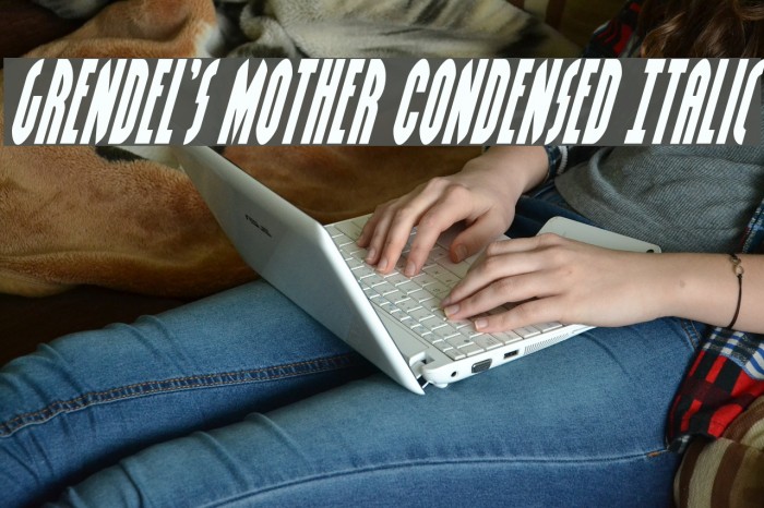Grendel's Mother Condensed Italic Example 1