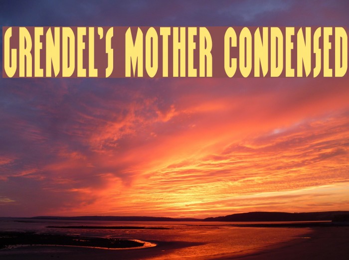 Grendel's Mother Condensed Font examples
