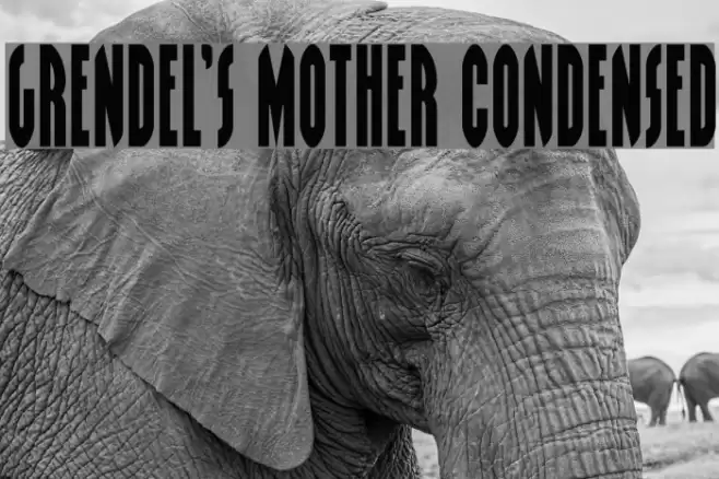 Grendel's Mother Condensed Font examples