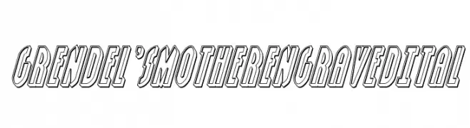 Grendel's Mother Engraved Ital  Free Fonts Download
