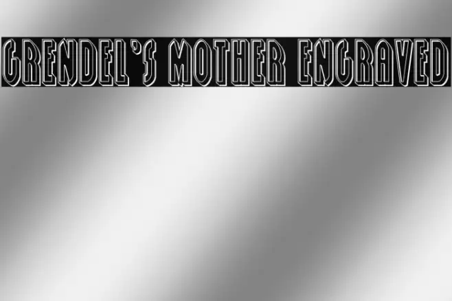 Grendel's Mother Engraved Font examples