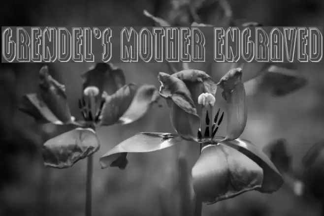 Grendel's Mother Engraved Font examples