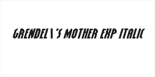 Grendel's Mother Exp Italic Logo