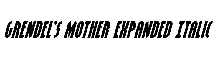 Grendel's Mother Expanded Italic  免费字体下载