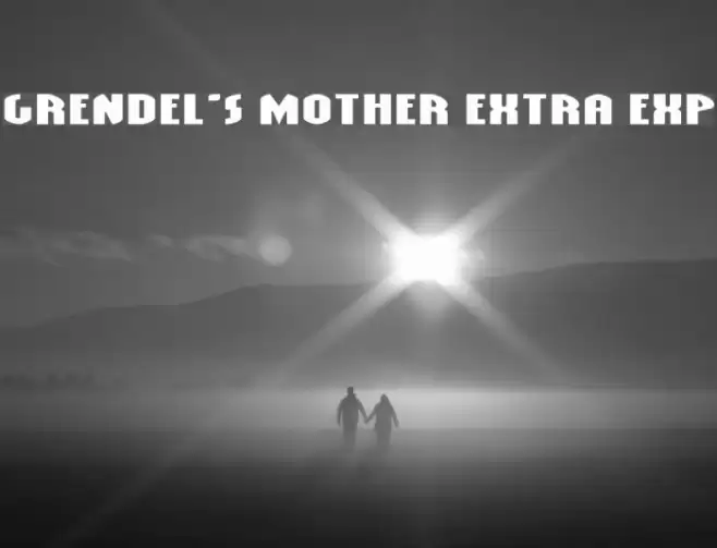 Grendel's Mother Extra Exp Font examples