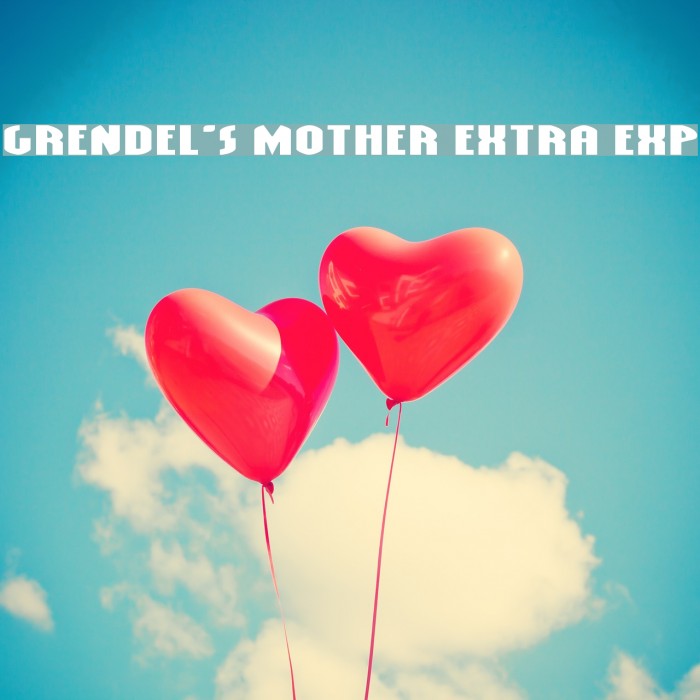 Grendel's Mother Extra Exp Example 2
