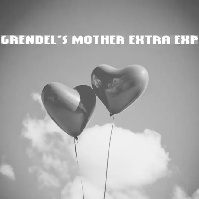 Grendel's Mother Extra Exp Font examples