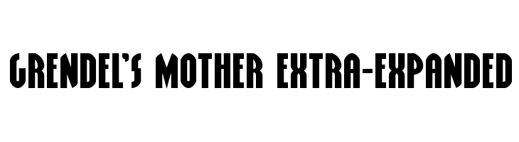 Grendel's Mother Extra-Expanded  Frei Schriftart Herunterladen