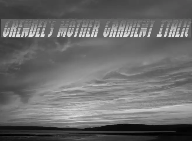 Grendel's Mother Gradient Italic Font examples
