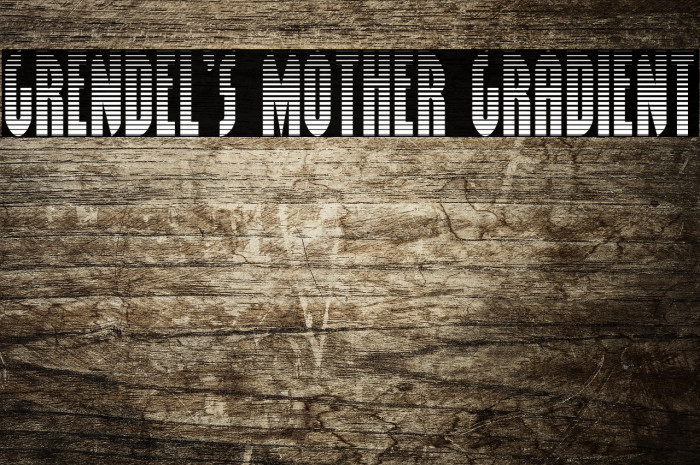 Grendel's Mother Gradient Example 2