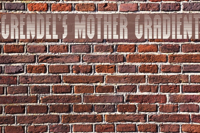 Grendel's Mother Gradient Font examples