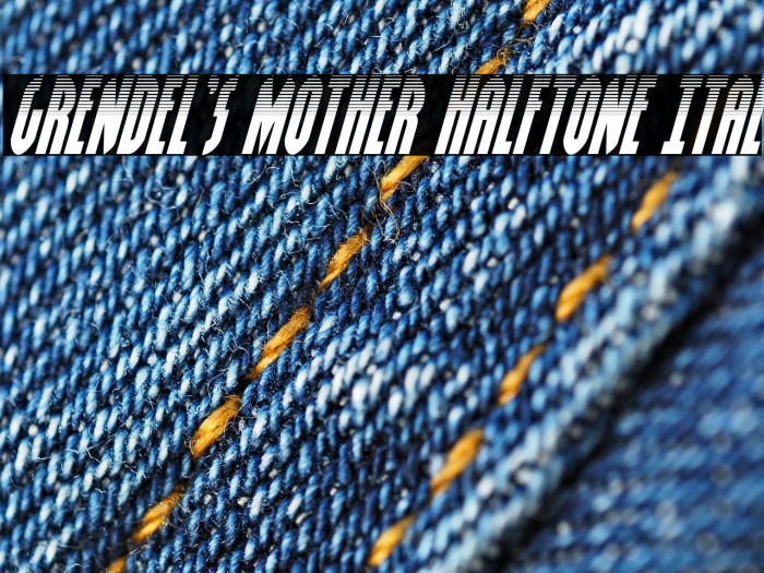 Grendel's Mother Halftone Ital Example 3