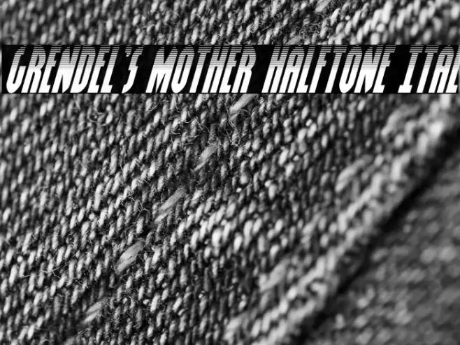 Grendel's Mother Halftone Ital Font examples