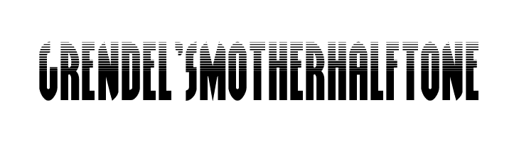 Grendel's Mother Halftone  Descarca Fonturi Gratis