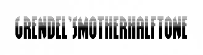 Grendel's Mother Halftone  नि: शुल्क फ़ॉन्ट्स डाउनलोड