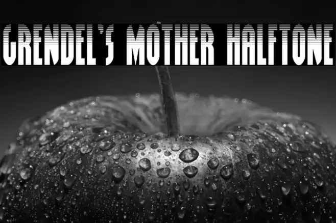 Grendel's Mother Halftone Font examples